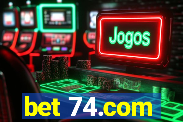 bet 74.com
